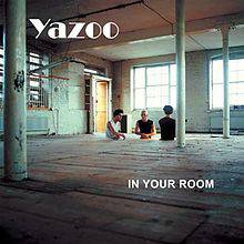 Yazoo : In Your Room
